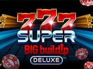 777 Super Big Buildup Deluxe
